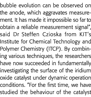 bubble evolution can be observed on the anode, which aggravates measurement  It has made it impossible so far to obta   