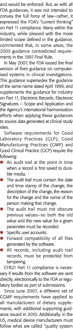 and would be enforced  But, as with all FDA guidances, it was not intended to convey the full force of law—rather, it   