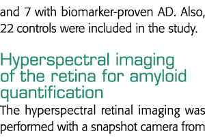 and 7 with biomarker-proven AD  Also, 22 controls were included in the study  Hyperspectral imaging of the retina for   