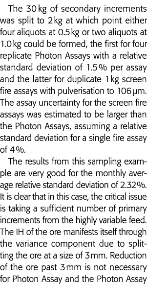 The 30 kg of secondary increments was split to 2 kg at which point either four aliquots at 0 5 kg or two aliquots at    