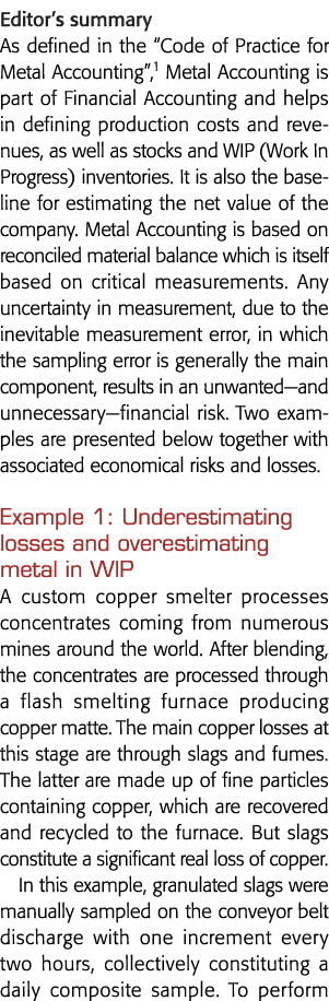 Editor s summary As defined in the  Code of Practice for Metal Accounting ,1 Metal Accounting is part of Financial Ac   
