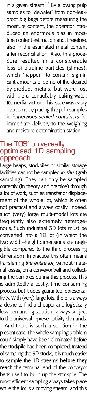 in a given stream 1,2 By allowing pulp samples to  dewater  from non-leakproof big bags before measuring the moisture   