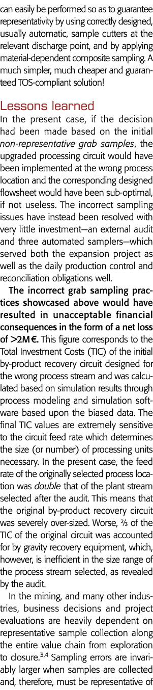 can easily be performed so as to guarantee representativity by using correctly designed, usually automatic, sample cu   