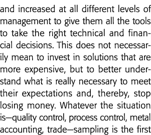 and increased at all different levels of management to give them all the tools to take the right technical and financ   