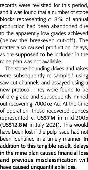 records were revisited for this period, and it was found that a number of stope blocks representing c  8 % of annual    