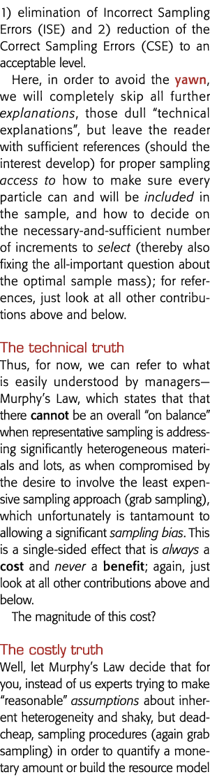 1) elimination of Incorrect Sampling Errors (ISE) and 2) reduction of the Correct Sampling Errors (CSE) to an accepta   