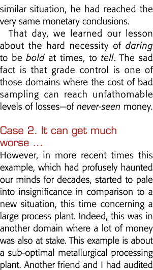 similar situation, he had reached the very same monetary conclusions  That day, we learned our lesson about the hard    