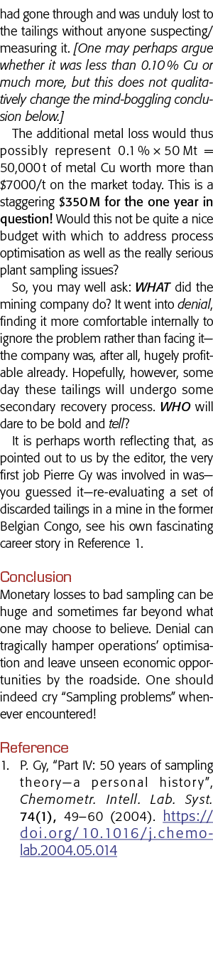 had gone through and was unduly lost to the tailings without anyone suspecting measuring it   One may perhaps argue w   