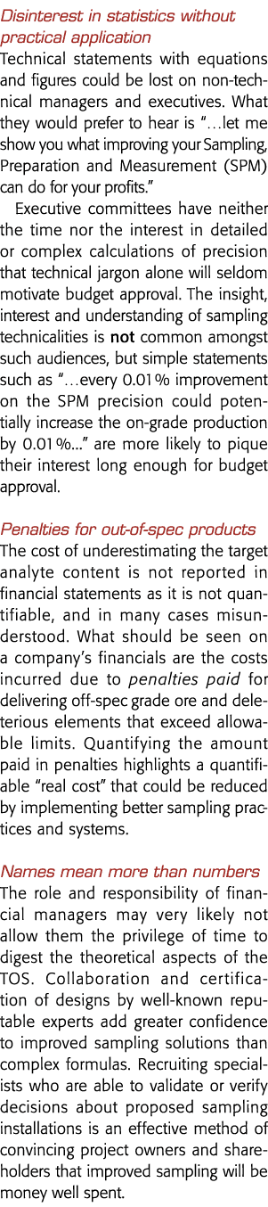 Disinterest in statistics without practical application Technical statements with equations and figures could be lost   