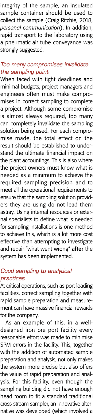 integrity of the sample, an insulated sample container should be used to collect the sample (Craig Ritchie, 2018, per   