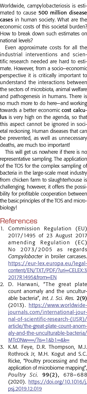 Worldwide, campylobacteriosis is estimated to cause 500 million disease cases in human society  What are the economic   