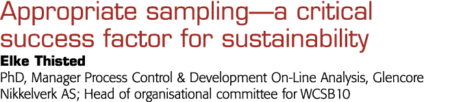  Appropriate sampling—a critical success factor for sustainability Elke Thisted PhD, Manager Process Control & Develo   