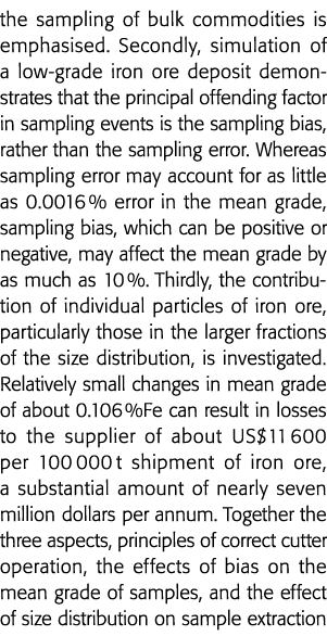 the sampling of bulk commodities is emphasised  Secondly, simulation of a low-grade iron ore deposit demonstrates tha   