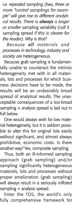 i e  repeated sampling (two, three or more  control samplings for example  will give rise to different analytical res   
