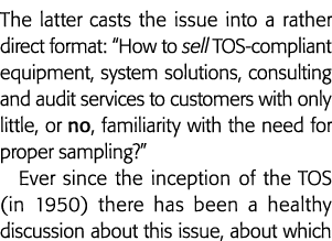 The latter casts the issue into a rather direct format:  How to sell TOS-compliant equipment, system solutions, consu   