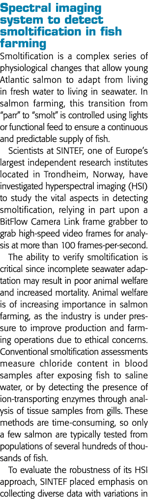 Spectral imaging system to detect smoltification in fish farming Smoltification is a complex series of physiological    