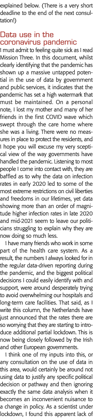 explained below  (There is a very short deadline to the end of the next consultation ) Data use in the coronavirus pa   