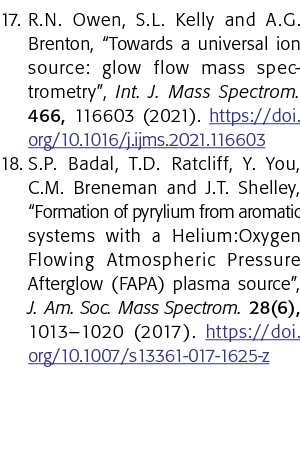 17  R N  Owen, S L  Kelly and A G  Brenton,  Towards a universal ion source: glow flow mass spectrometry , Int  J  Ma   