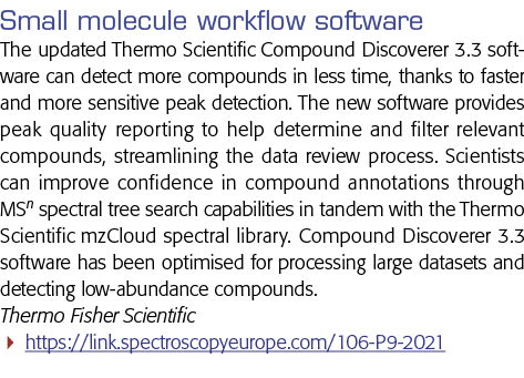 Small molecule workflow software The updated Thermo Scientific Compound Discoverer 3 3 software can detect more compo   