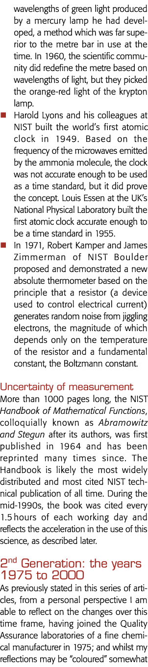 wavelengths of green light produced by a mercury lamp he had developed, a method which was far superior to the metre    