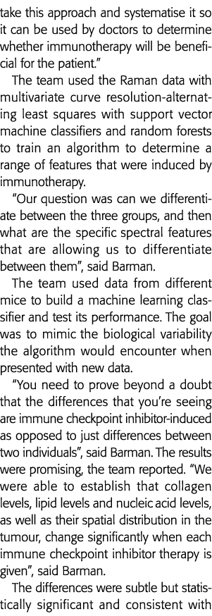 take this approach and systematise it so it can be used by doctors to determine whether immunotherapy will be benefic   