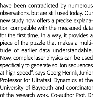 have been contradicted by numerous observations, but are still used today  Our new study now offers a precise explana   