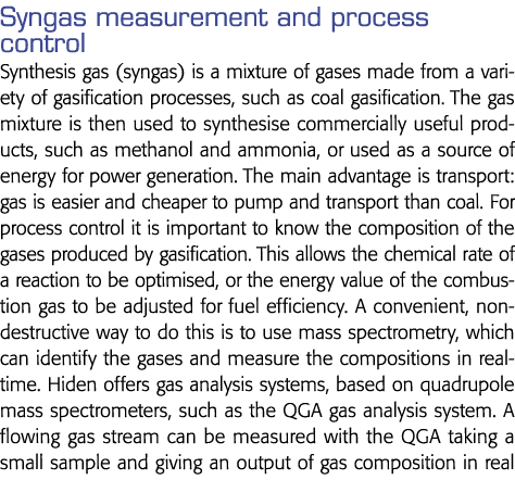 Syngas measurement and process control Synthesis gas (syngas) is a mixture of gases made from a variety of gasificati   