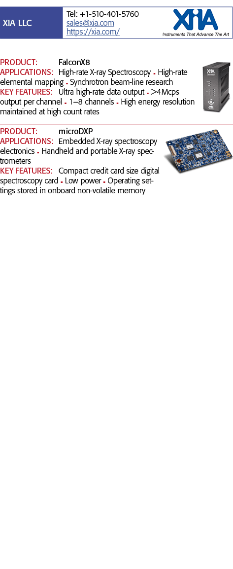   PRODUCT: FalconX8 APPLICATIONS: High-rate X-ray Spectroscopy n High-rate elemental mapping n Synchrotron beam-line    