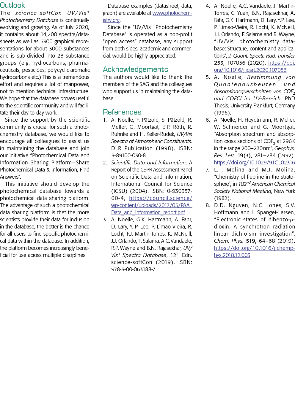 Outlook The science-softCon UV Vis+ Photochemistry Database is continually evolving and growing  As of July 2020, it    