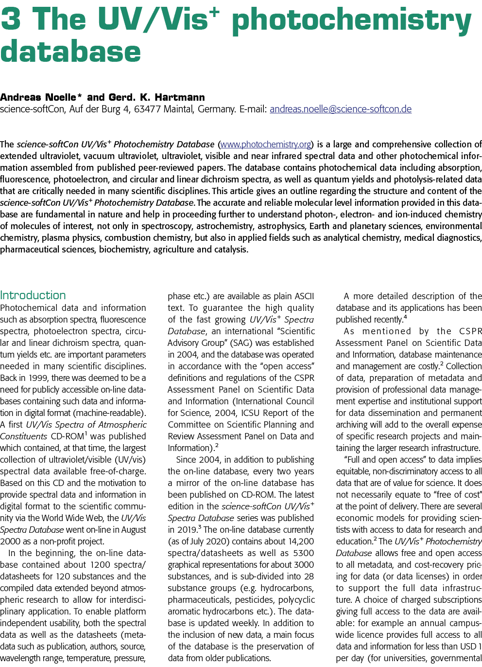 3 The UV Vis+ photochemistry database Andreas Noelle* and Gerd  K  Hartmann science-softCon, Auf der Burg 4, 63477 Ma   