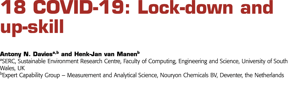 18 COVID-19: Lock-down and up-skill  Antony N  Daviesa,b and Henk-Jan van Manenb aSERC, Sustainable Environment Resea   
