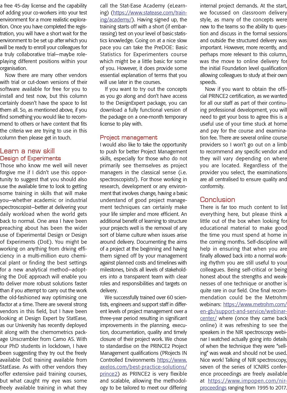 a free 45-day license and the capability of adding your co-workers into your test environment for a more realistic ex   