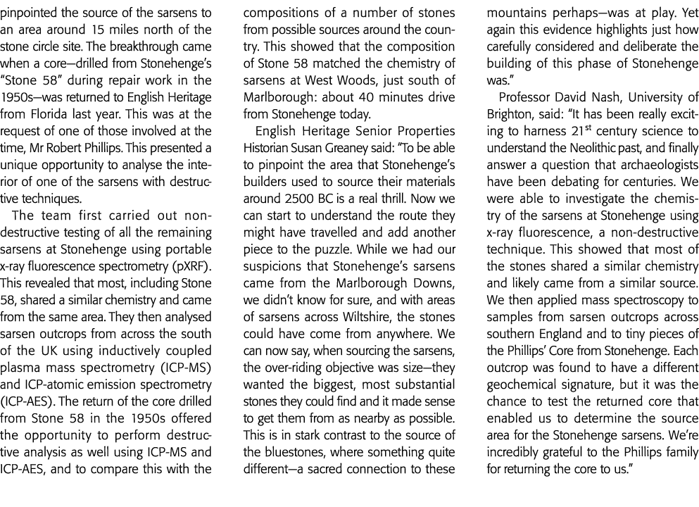pinpointed the source of the sarsens to an area around 15 miles north of the stone circle site  The breakthrough came   
