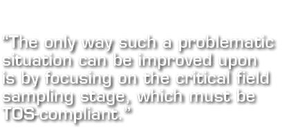  The only way such a problematic situation can be improved upon is by focusing on the critical field sampling stage,    