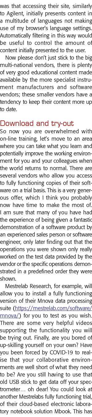 was that accessing their site, similarly to Agilent, initially presents content in a multitude of languages not makin   