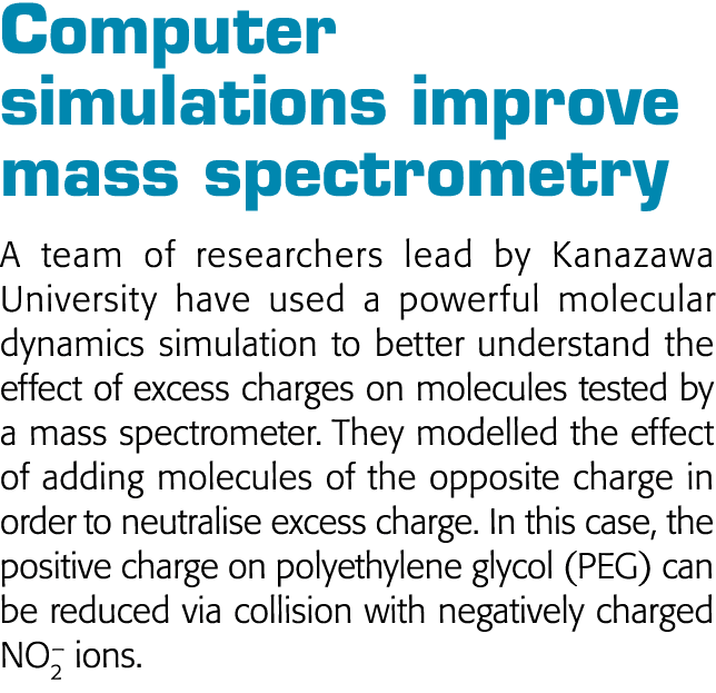 Computer simulations improve mass spectrometry A team of researchers lead by Kanazawa University have used a powerful   