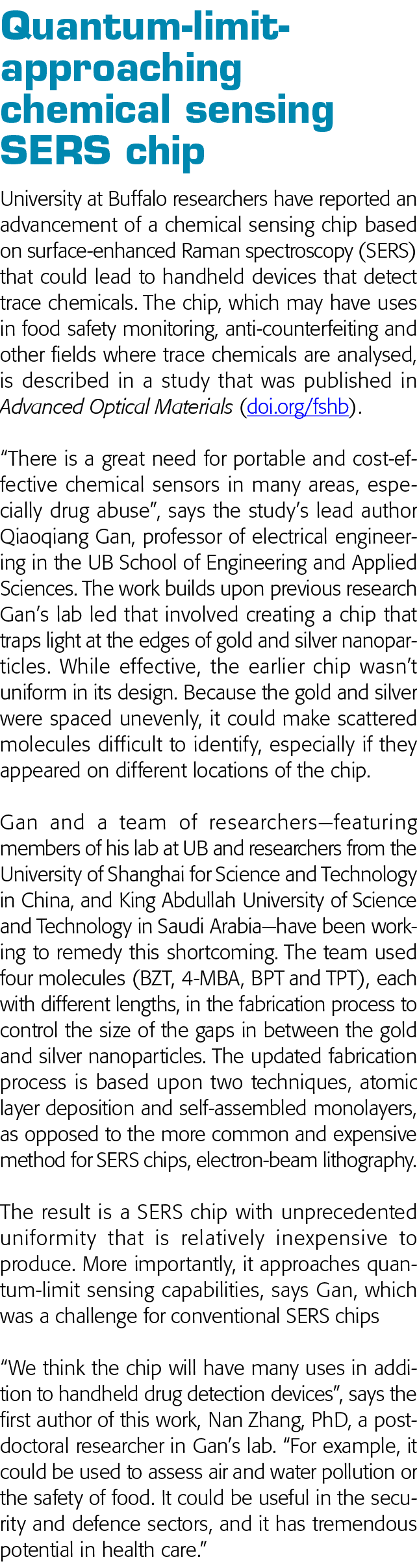 Quantum-limit-approaching chemical sensing SERS chip University at Buffalo researchers have reported an advancement o   