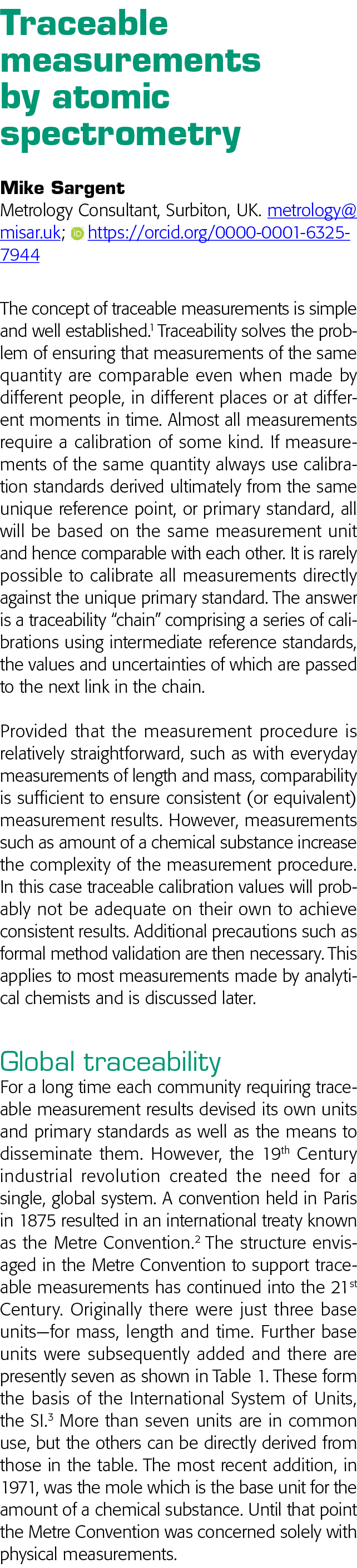 Traceable measurements by atomic spectrometry Mike Sargent Metrology Consultant, Surbiton, UK  metrology misar uk;      