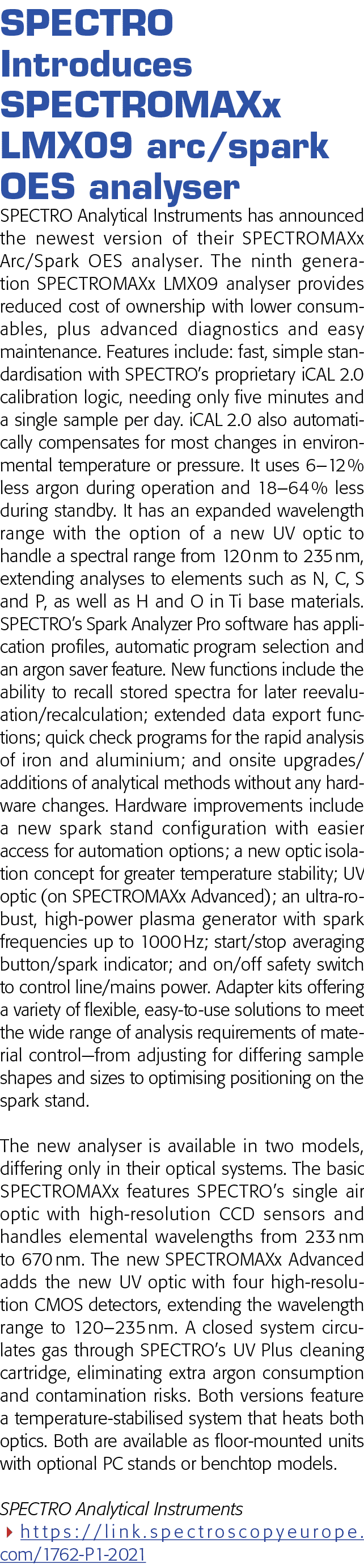  SPECTRO Introduces SPECTROMAXx LMX09 arc spark OES analyser SPECTRO Analytical Instruments has announced the newest    