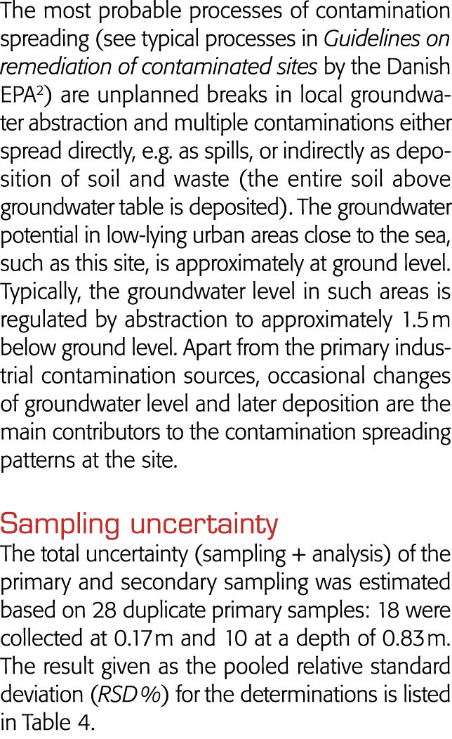 The most probable processes of contamination spreading (see typical processes in Guidelines on remediation of contami   