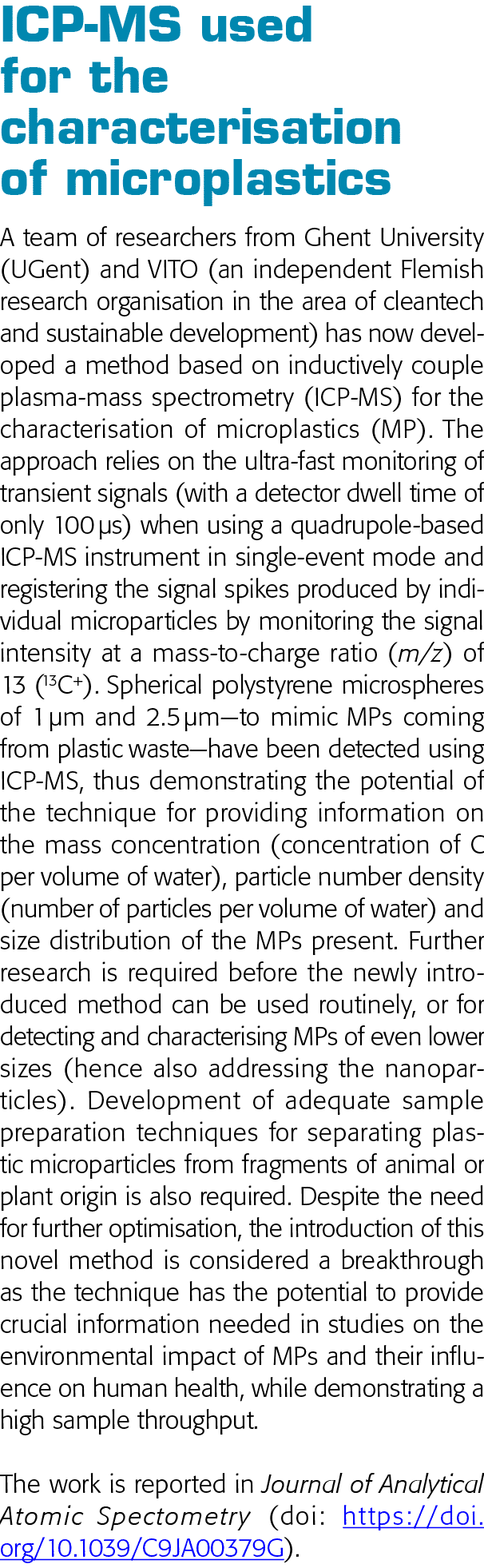 ICP-MS used for the characterisation of microplastics A team of researchers from Ghent University (UGent) and VITO (a   