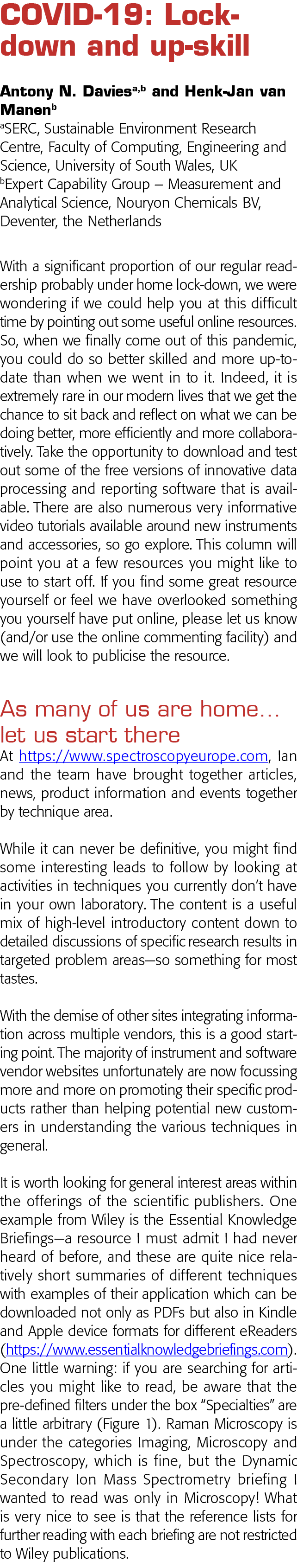 COVID-19: Lock-down and up-skill  Antony N  Daviesa,b and Henk-Jan van Manenb aSERC, Sustainable Environment Research   