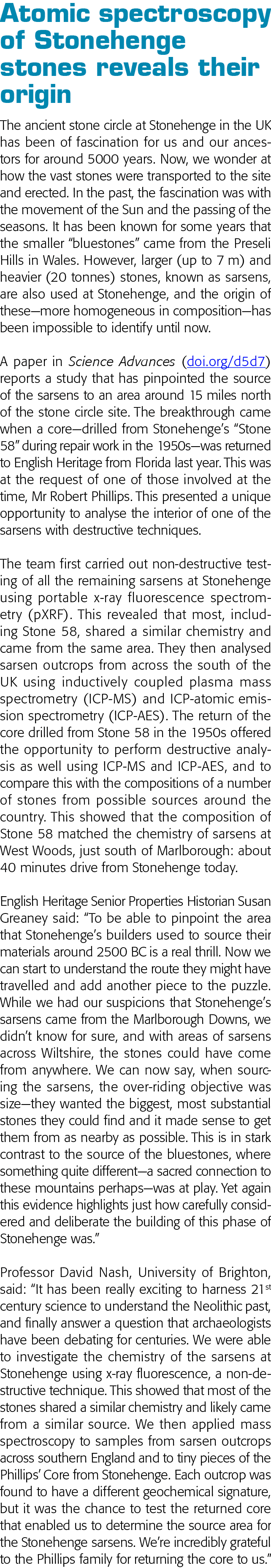 Atomic spectroscopy of Stonehenge stones reveals their origin The ancient stone circle at Stonehenge in the UK has be   