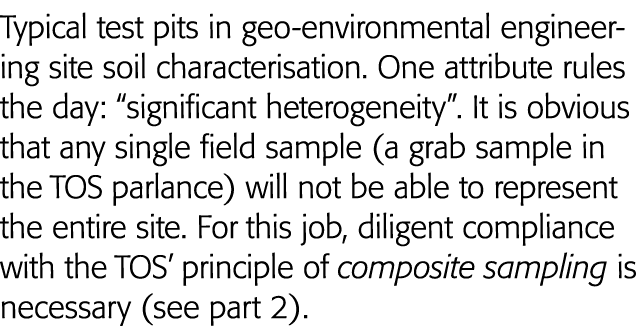 Typical test pits in geo-environmental engineering site soil characterisation  One attribute rules the day:  signific   