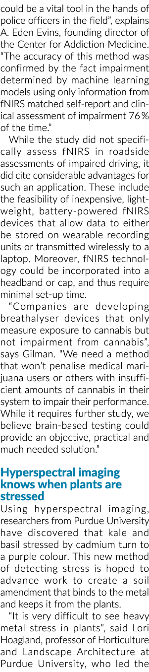 could be a vital tool in the hands of police officers in the field , explains A  Eden Evins, founding director of the   