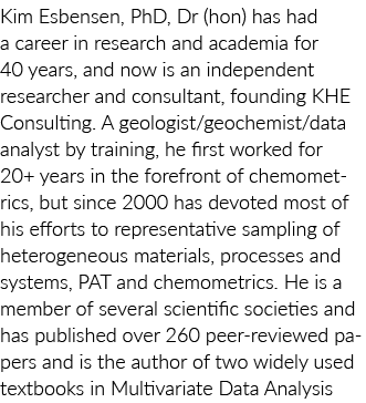 Kim Esbensen, PhD, Dr (hon) has had a career in research and academia for 40 years, and now is an independent researc   