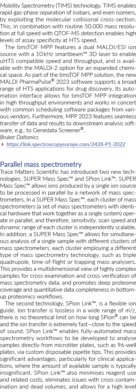 Mobility Spectrometry (TIMS) technology  TIMS enables rapid gas-phase separation of isobars, and even isomers, by exp   