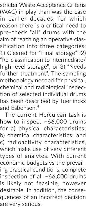 stricter Waste Acceptance Criteria (WAC) in play than was the case in earlier decades, for which reason there is a cr   