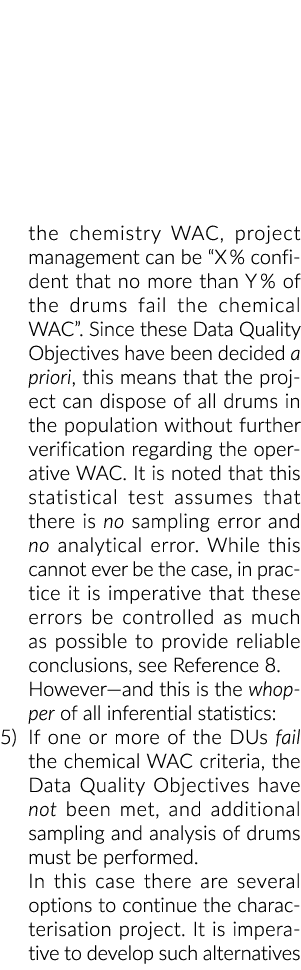 the chemistry WAC, project management can be  X % confident that no more than Y % of the drums fail the chemical WAC    