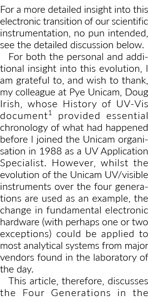For a more detailed insight into this electronic transition of our scientific instrumentation, no pun intended, see t   